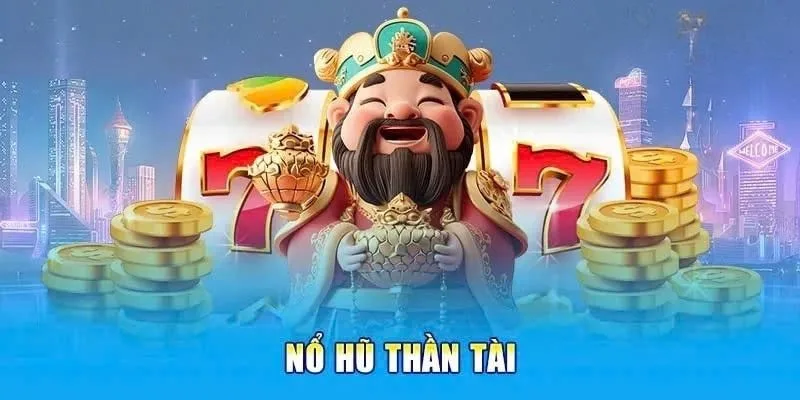 Game nổ hũ thần tài
